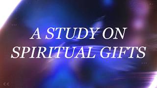 A Study on Spiritual Gifts | PCC Online