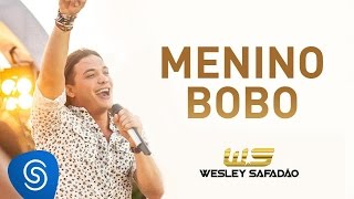 Wesley Safadão - Menino Bobo [DVD Paradise] chords