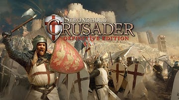 Stronghold Crusader Definitive Edition - First Edition Classic Trail Part 2 (No Commentary Gameplay)