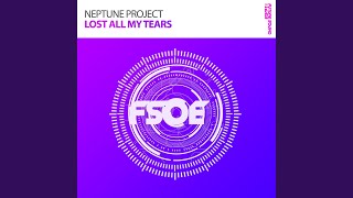 Lost All My Tears (The Noble Six Remix) - Neptune Project