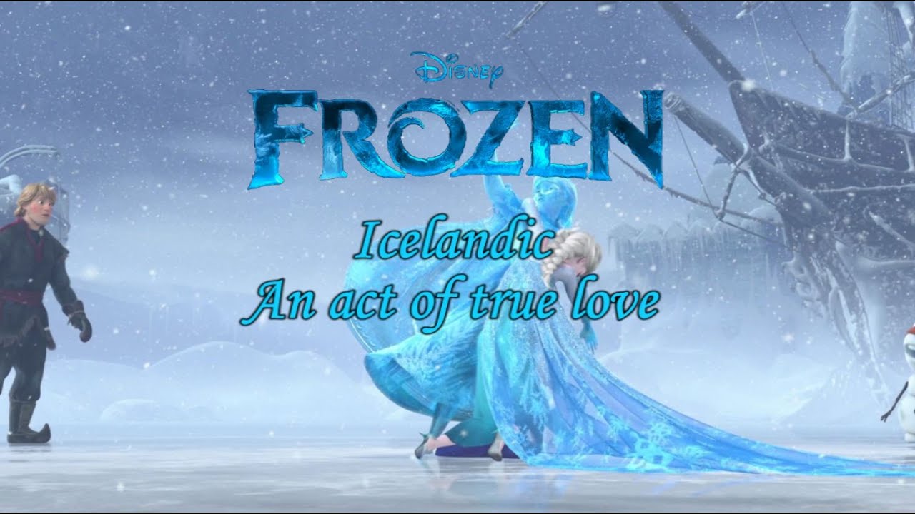 Frozen An act of true love (Icelandic S+T) YouTube
