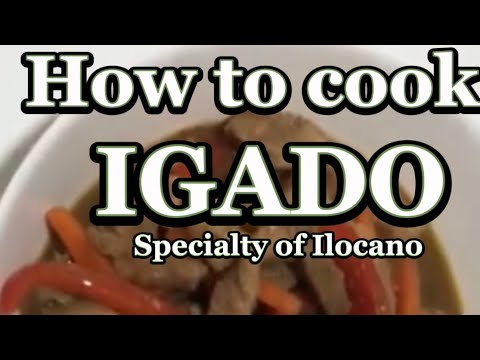 How to cook IGADO | Specialty of Ilokano | Cooked by our Chef Daddy Vince