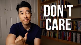 The Quiet Millionaire // How Not To Care What People Think