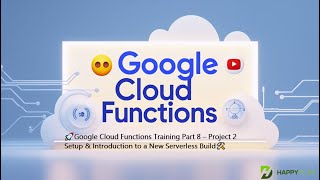 🚀Google Cloud Functions Training Part 8 – Project 2 Setup & Introduction to a New Serverless Build🛠️