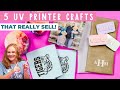 5 UV Printer Crafts That Really Sell (and how to make them!)
