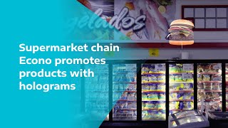 Take Supermarket Experience to the Future with Holograms