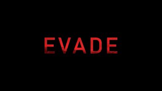 Evade Official Trailer 2021