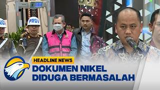 [HEADLINE NEWS, 25/9] Kejagung Tetapkan PT CNI Tersangka Korupsi Tata Kelola Nikel Rp406 Miliar