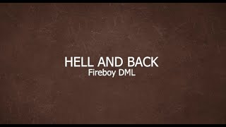 Hell and Back - Fireboy DML (lyrics)