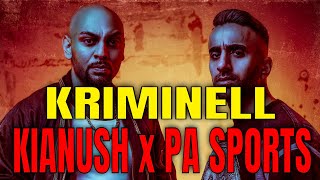 KIANUSH x PA SPORTS - KRIMINELL - REACTION