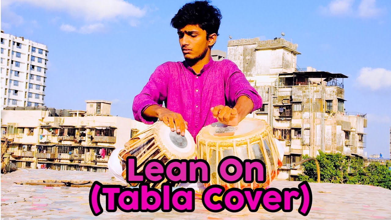 Major Lazer | DJ Snake | Lean On | Tabla Cover |