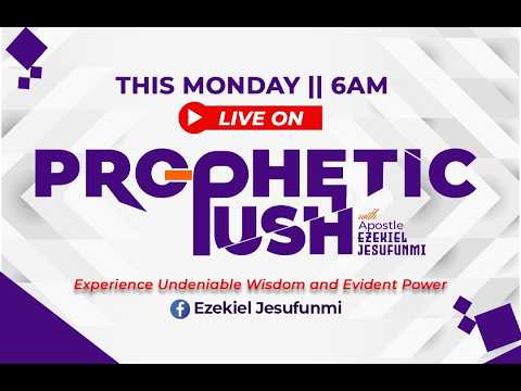PROPHETIC PUSH WITH APST EZEKIEL JESUFUNMI || 29TH JUNE 2026