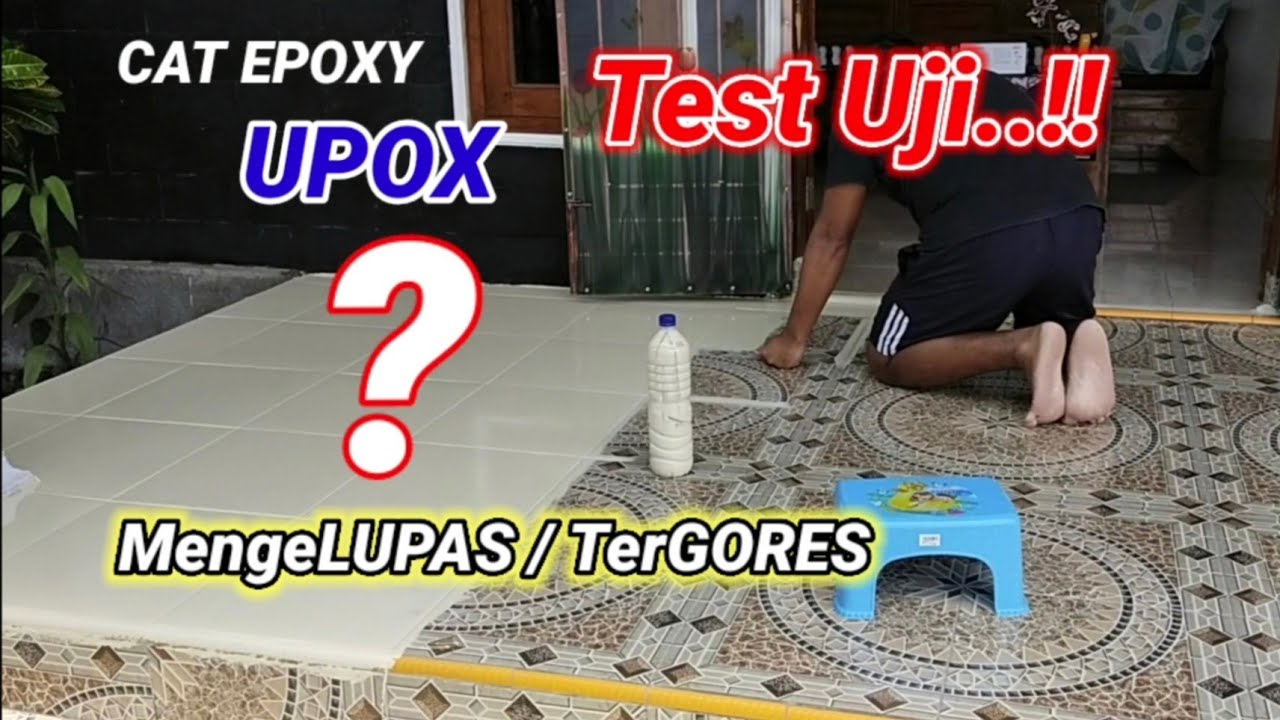 Test Uji cat lantai keramik rumah EPOXY UPOX Cat Keramik Cat EPOXY