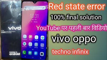 vivo red state your device has failed verification | oppo red state error | techno red state error