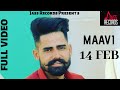 14 FEB Full HD Maavi Punjabi Songs 2019 mp3