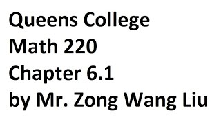 Queens College Math 220 Lesson for Monday, July 27 (Chapter 6.1)