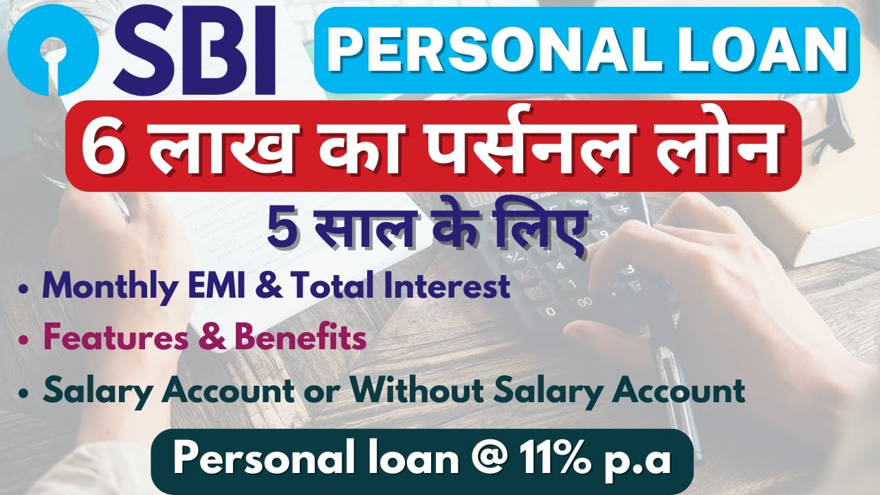 6 Lakh Personal Loan For 5 Years Sbi Personal Loan Interest Rate 6-lakh-personal-loan-for-5-years-sbi-personal-loan-interest-rate