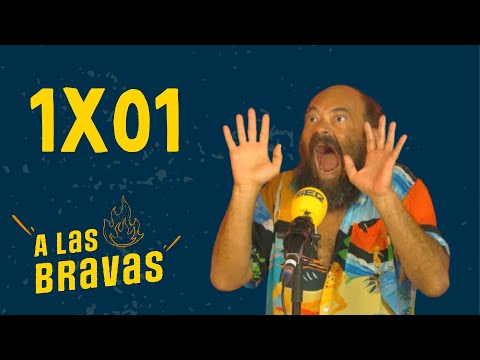 A las Bravas 1x01 | Ignatius Farray