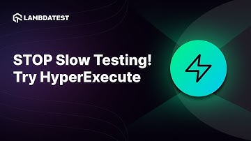 How to Perform Fast & Reliable End-to-End Testing with HyperExecute
