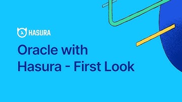 First look at Oracle integration with Hasura