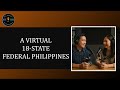 A Virtual 18 State Federal Philippines