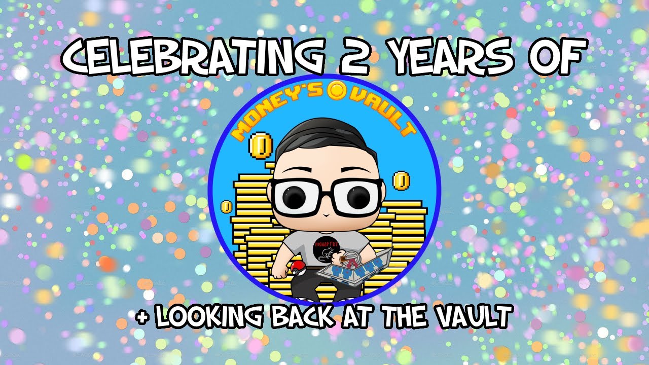 Celebrating 2 Years of Money's Vault: Looking Back at 2 Years Of This Channel