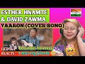 ESTHER HNAMTE & DAVID ZAWMA - YAARON (COVER SONG) || FILIPINA REACTS