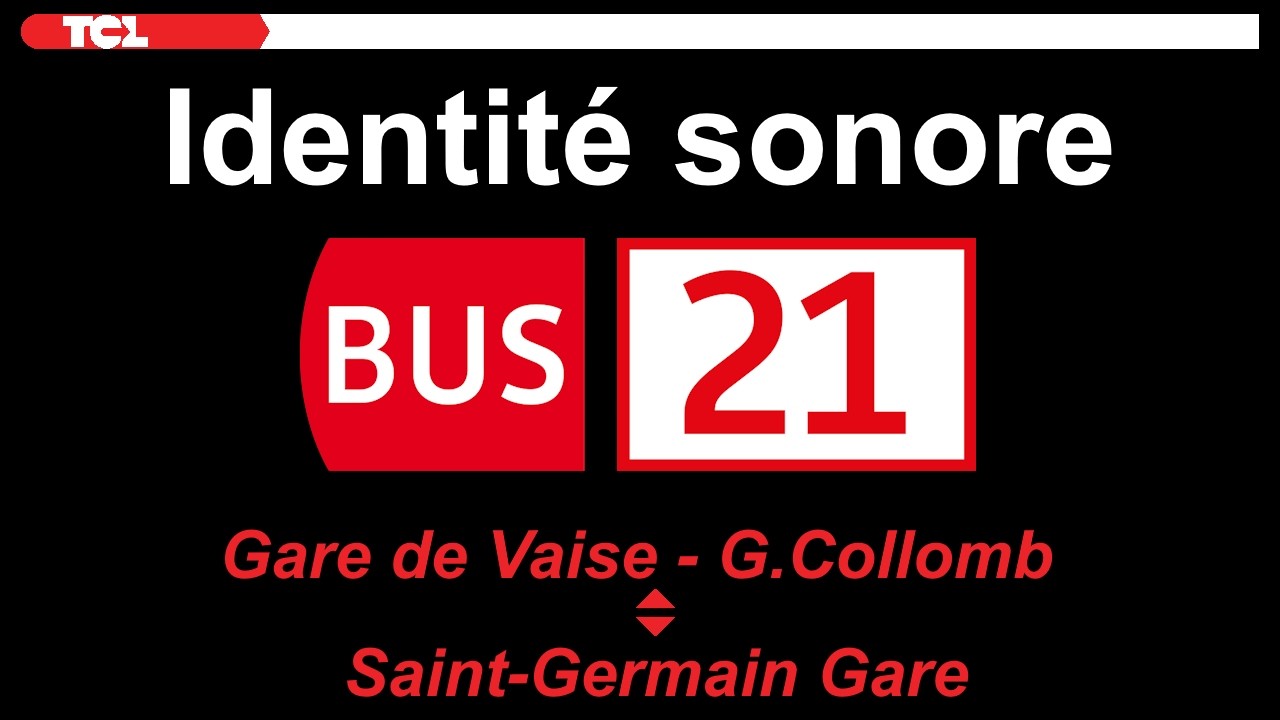 [Annonces sonore] Ligne 21 du réseau TCL de Lyon.