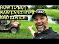 BEING MORE SELF RELIANT! Tips and advice on BUYING LAND!