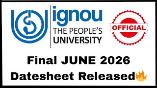 IGNOU Final June 2026 Datesheet is out 🔥|| IGNOU DATESHEET||