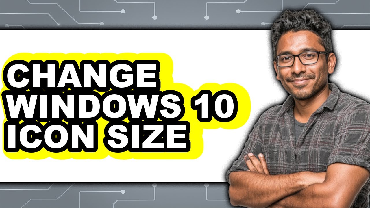 How to Change Windows 10 Icon Size (updated)