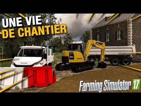 [FS 17] La Vie de Chantier | Episode 13 (TP) Terrassement de Nuit !