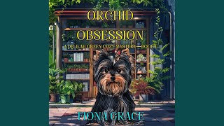 Chapter 57 - Orchid Obsession (A Delilah Green Cozy Mystery—Book 1)