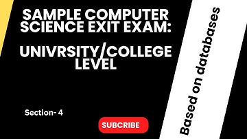 Sample Computer Science Exit Exam Section  4