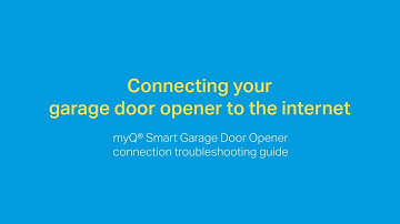 Troubleshooting Guide for Connecting a myQ Smart Garage Door Opener to the Internet | Support