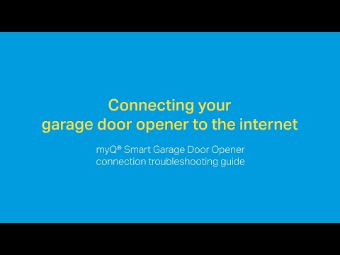Troubleshooting Guide for Connecting a myQ Smart Garage Door Opener to the Internet | Support
