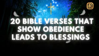 Unlock God’s Blessings: 20 Bible Verses That Prove Obedience Brings Favor!