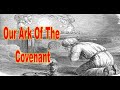 Christ - Our Ark of the Covenant