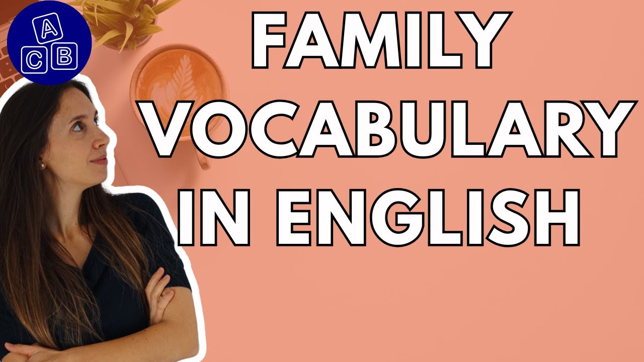 Come descrivere i membri della FAMIGLIA in INGLESE | Relazioni di parentela in inglese