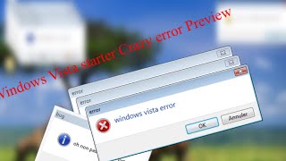 Windows Vista starter no aero Crazy error Preview ￼