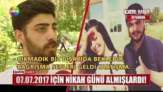 07.07.2017 için nikah günü almışlardı!