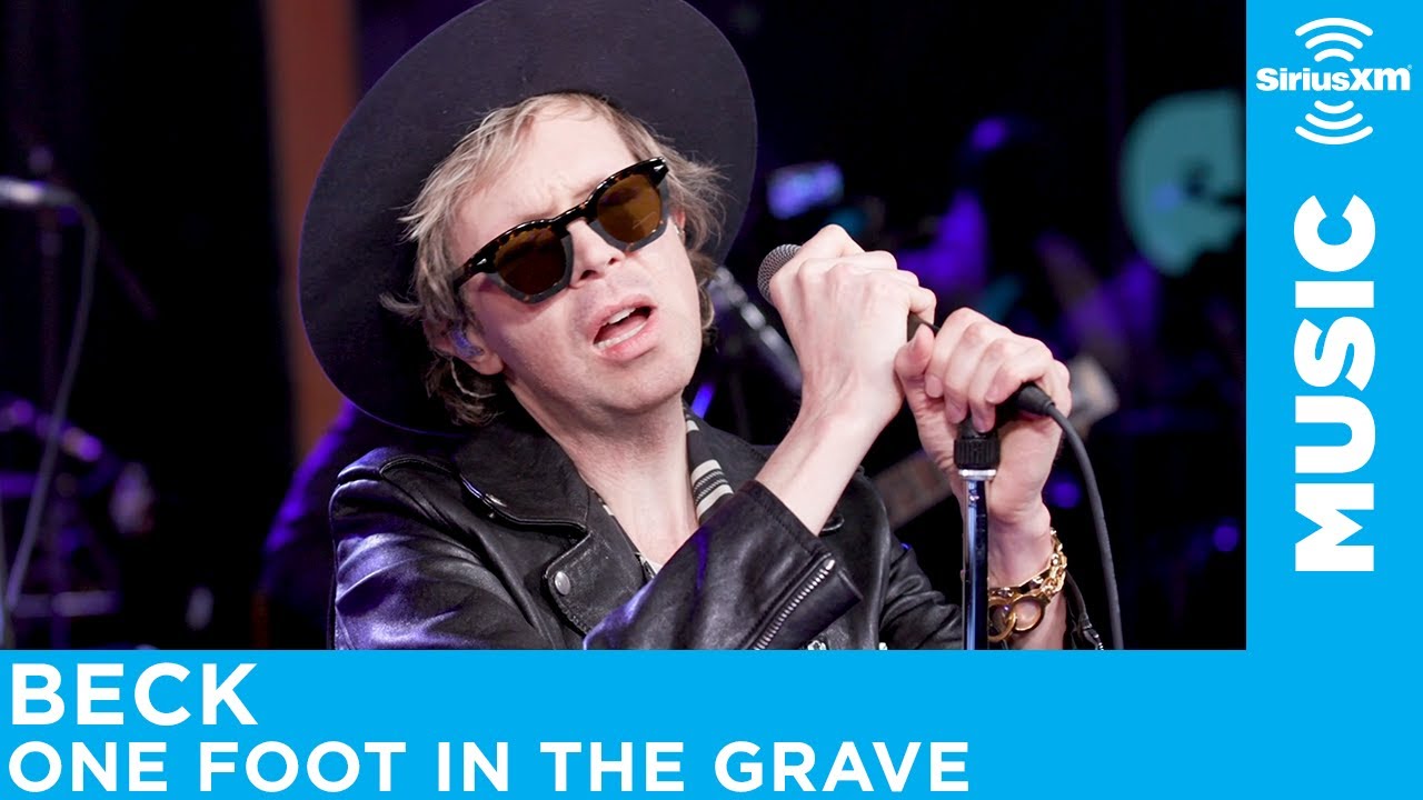 Beck - One Foot In The Grave [LIVE @ SiriusXM] - YouTube