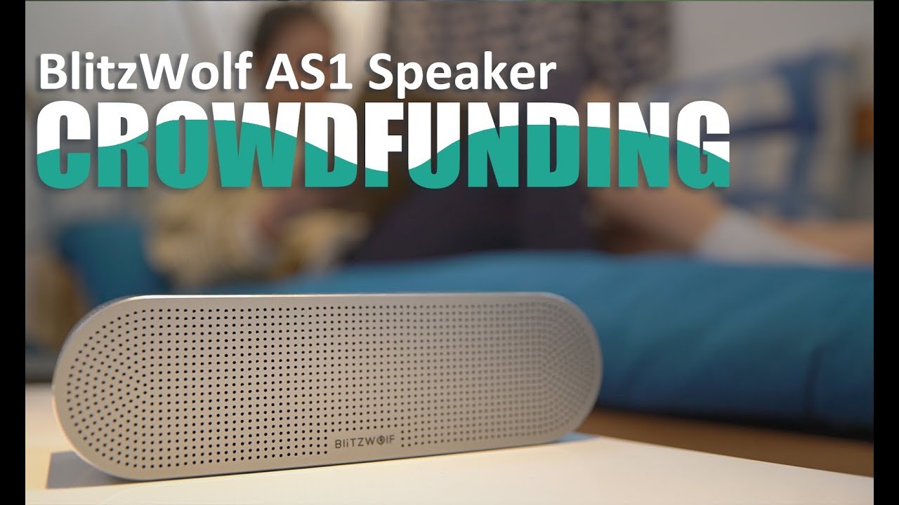 Blitzwolf Crowdfunding Project -- AS1 Speaker