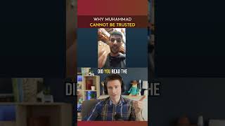 Why Muhammad CANNOT be Trusted