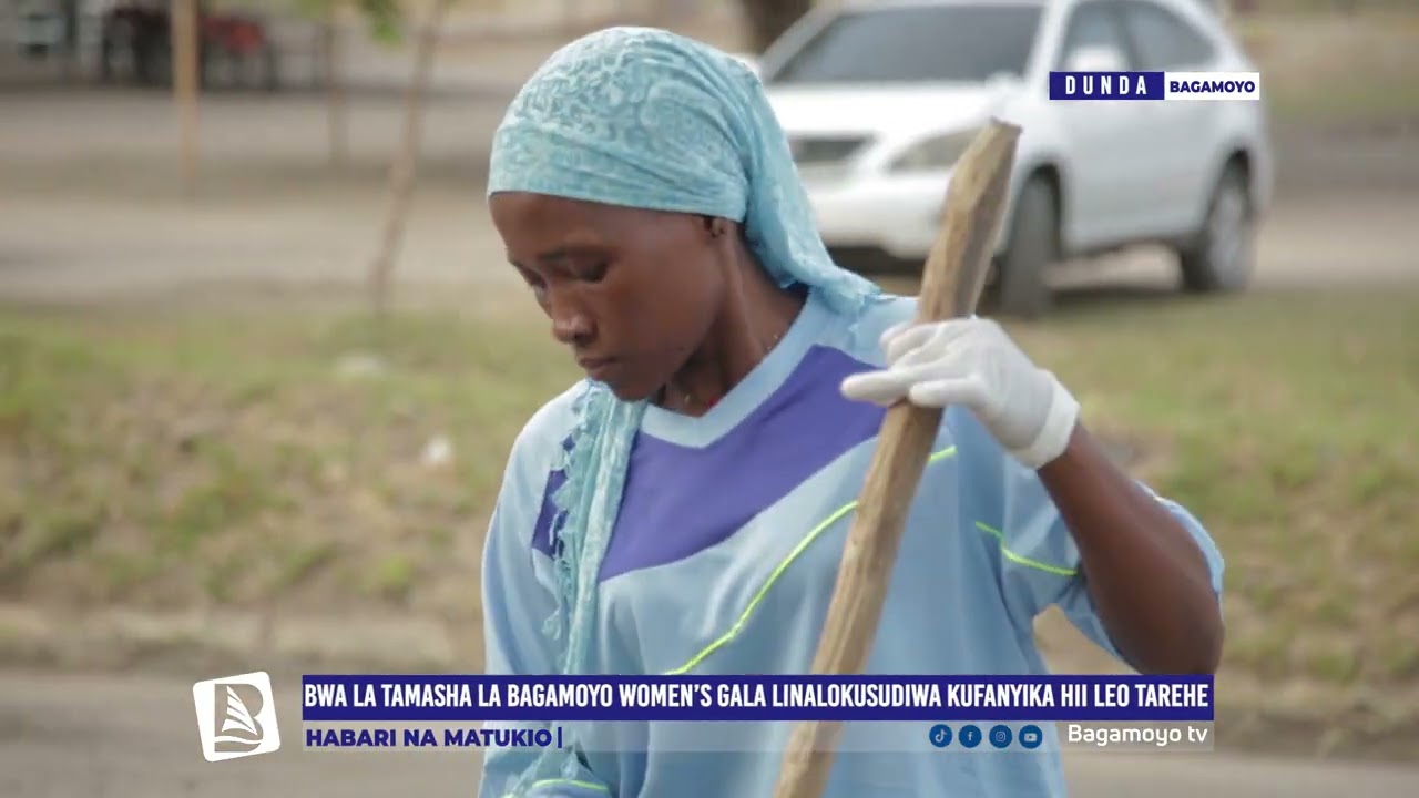 #WOMEN BEYOND BORDERS YAONGOZA USAFI WA MAZINGIR BAGAMOYO |   TAMASHA LA WOMEN'S GALA BAGAMOYO