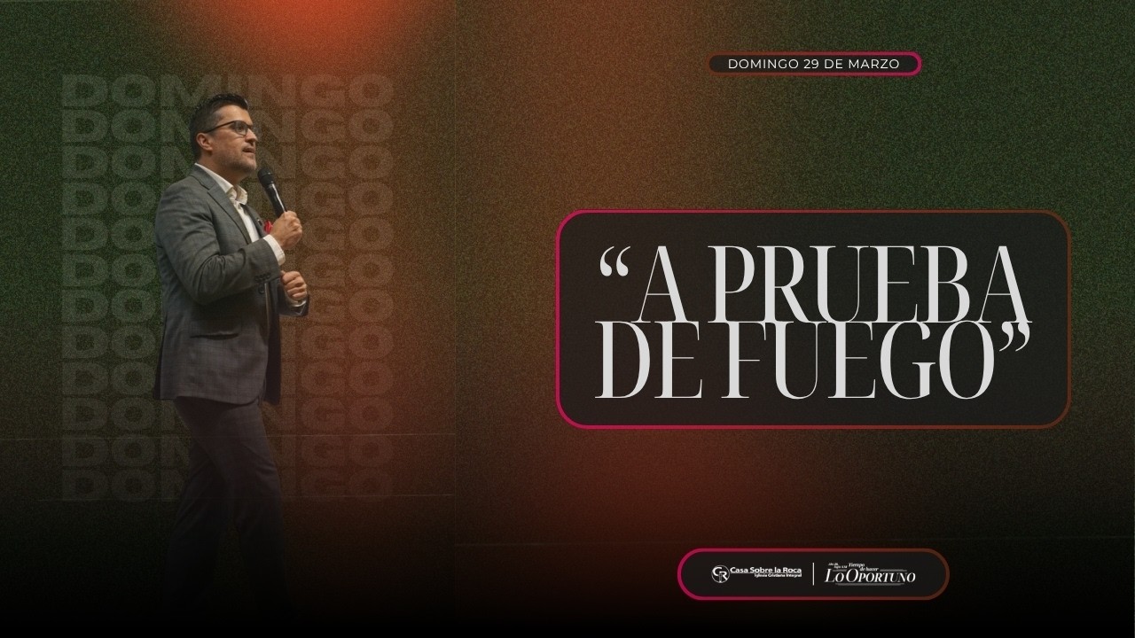 DOMINGO EN CASA - A PRUEBA DE FUEGO - PS. JESÚS ROA - YouTube