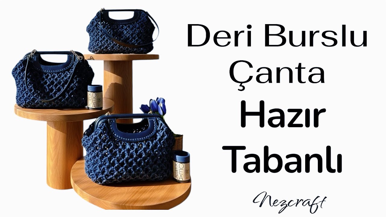 Deri Burslu Örgü Çanta Yapımı | Crochet Leather Frame Bag Tutorial – Handmade Handbag 