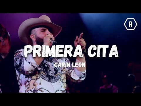 Carin León - La Primera Cita (Letra/Lyrics) - YouTube