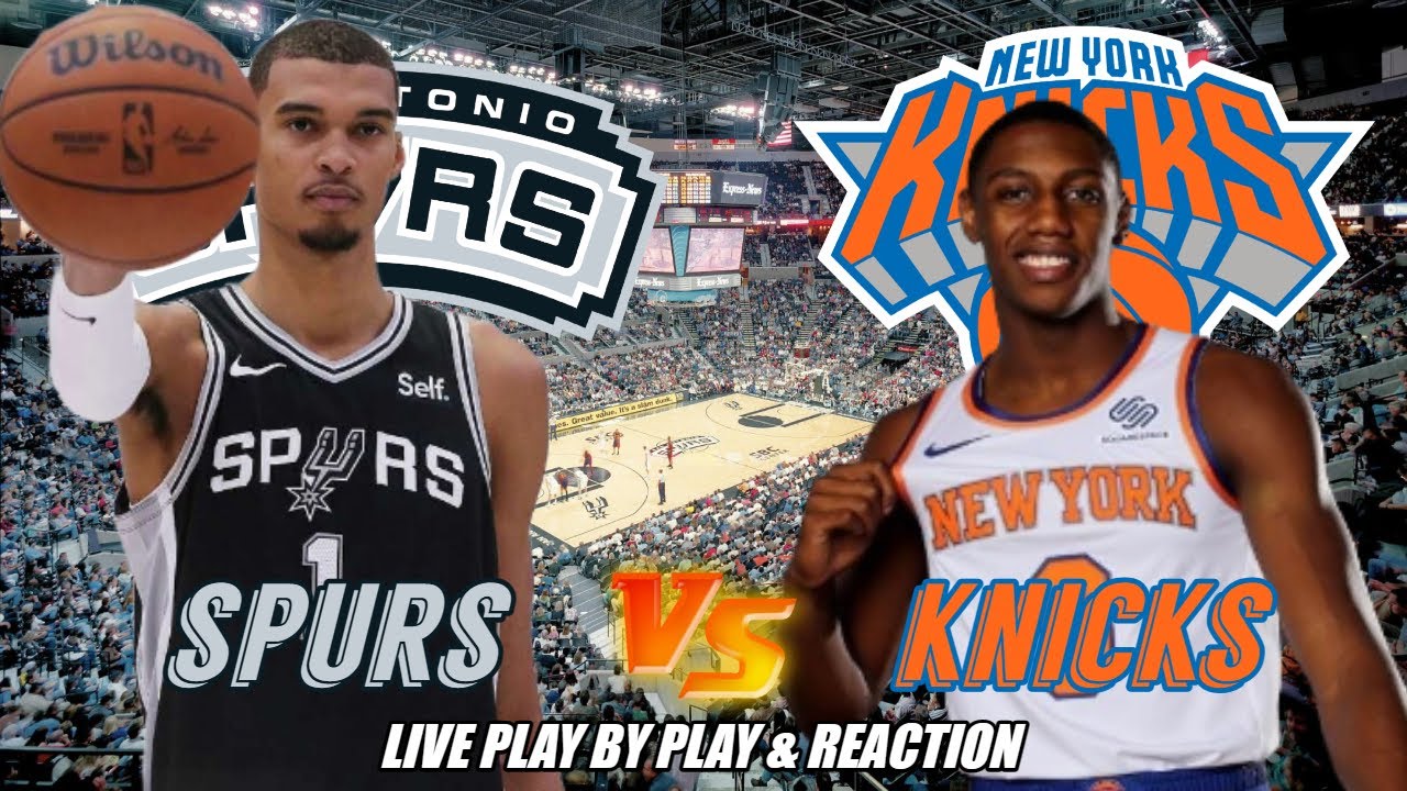 San Antonio Spurs vs New York Knicks Live Play by Play & Reaction YouTube