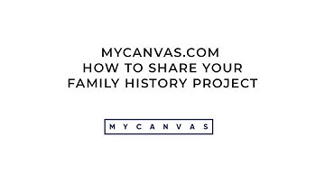 How to Share Your Family History Project - MyCanvas